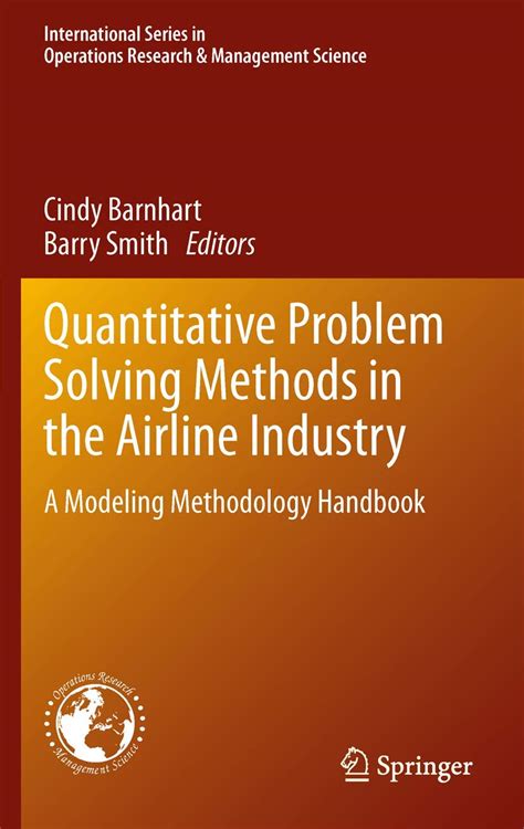 Quantitative problem solving methods in the airline industry a modeling methodology handbook international series. - The startup owners manual step by guide for building a great company.